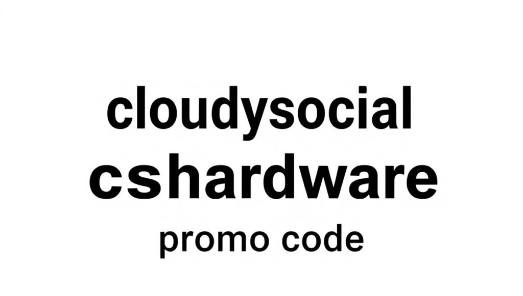 cloudysocial cshardware promo code